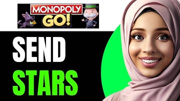 How to Send Stars on Monopoly GO