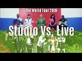 The World Tour 2019 - Studio Vs. Live