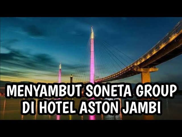 MENYAMBUT SONETA GROUP DI HOTEL ASTON JAMBI class=