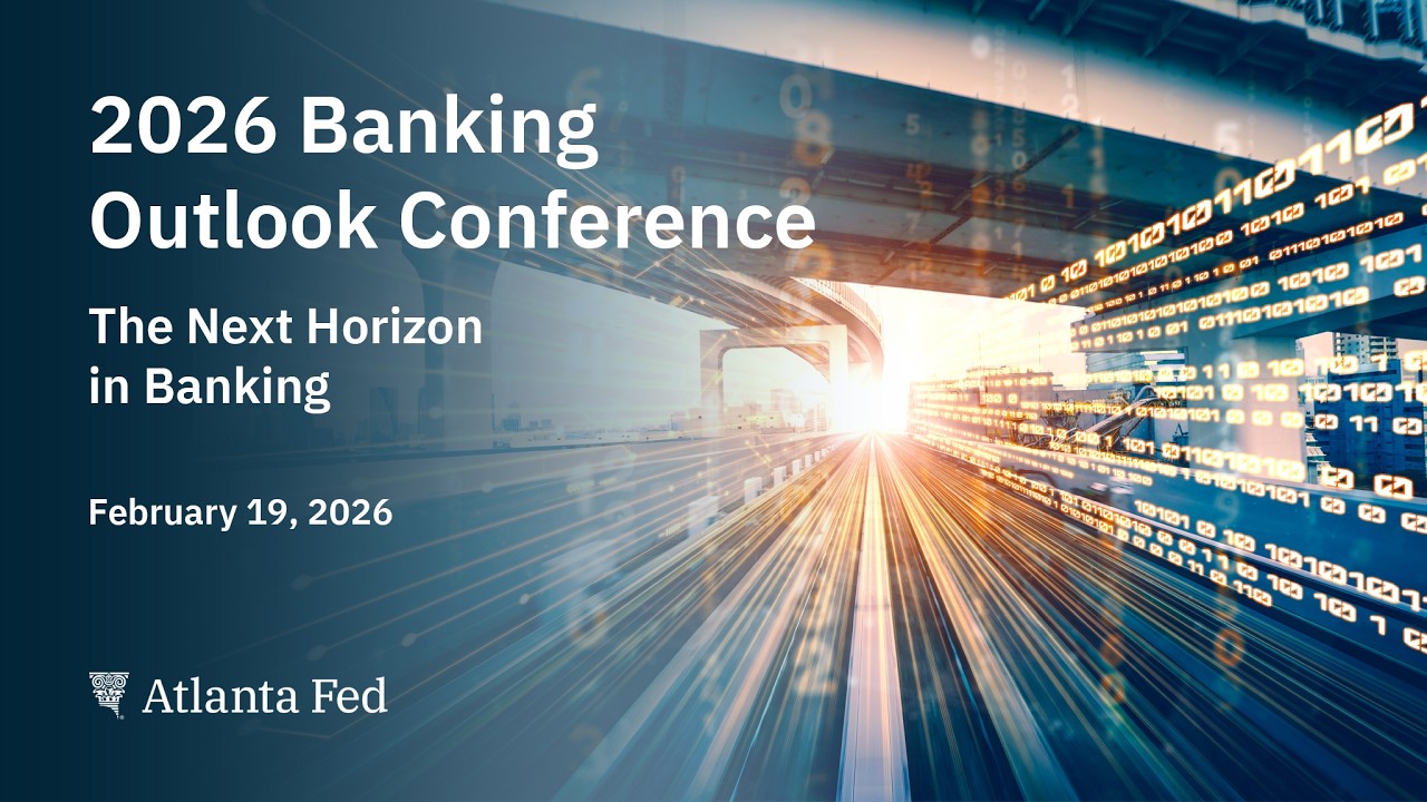 2026 Banking Outlook Conference: The Next Horizon in Banking - YouTube