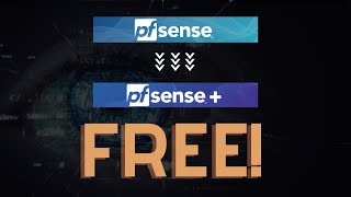 pfSense 2.6 - Migrando para o pfSense Plus Gratuitamente