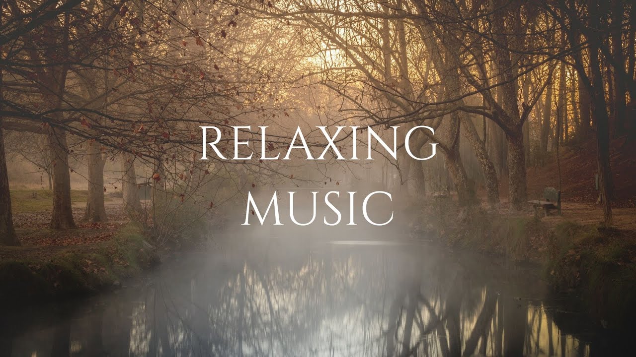 1 Hours Relaxing Music Stress Relief, Calming 1小时轻音乐 放松 舒适 宁静 舒缓 休息 解压 ...