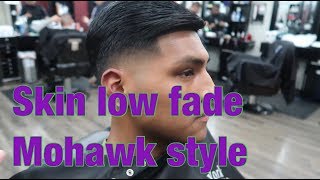 BARBER TUTORIAL: SKIN LOW FADE:MOHAWK STYLE