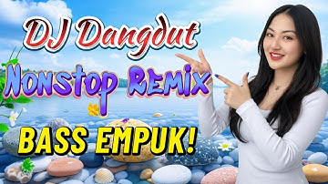 DJ DANGDUT NONSTOP FULL ALBUM BASS EMPUK 😌 DJ DANGDUT SANUY NONSTOP - ENAK BUAT SANTAI