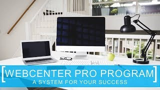 WebCenter Pro Program Overview