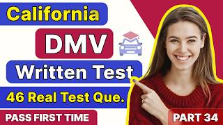 DMV Written Practice Test 2026 | 46 Real Test Questions (California) | DMV Permit Test Part 34