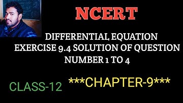 CLASS12 MATHS CHAPTER-9 NCERT VARIABLE SEPARABLE  EXERCISE 9.4 SOLUTION OF QUESTION NUMBER 1 TO 4