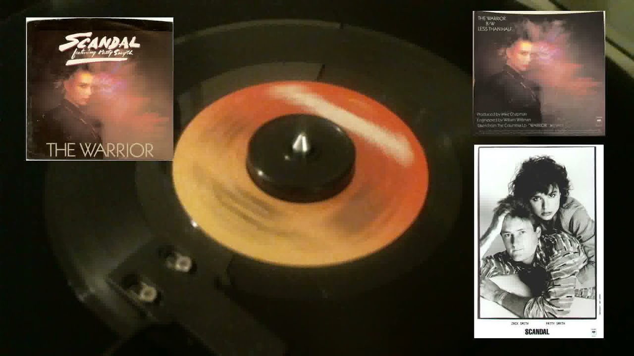 Scandal Featuring Patty Smyth "The Warrior" (1984) 7" Vinyl Rip