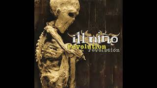 Ill Nino What Comes Around