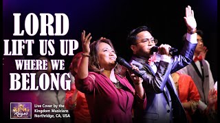 Lord Lift Us  Up Where We Belong   Cover By Cherry Lyn U0026 Mhilver