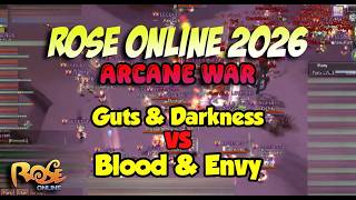 ROSE Online 2026: Arcane War - Guts & Darkness versus Blood & Envy (Played by Tesla)