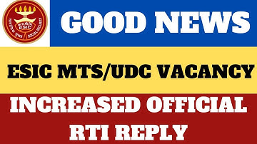 GOOD NEWS||ESIC MTS /UDC VACANCY INCREASED ||OFFICIAL RTI REPLY
