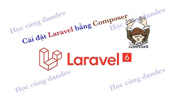 Cài đặt laravel bằng composer |dandev