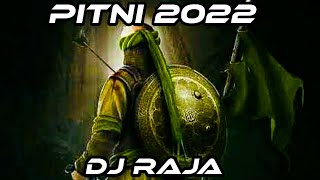 Pitni 2022  Ft Dj Raja