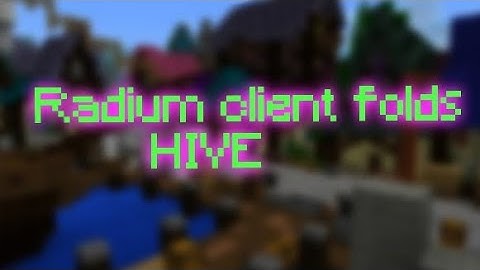 Radium client folds HIVE Anticheat ( + config )