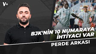 Beşiktaş Transferin Ilk Gününde 10 Numara Getirmeli Gökmen Özcan Perde Arkası
