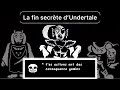 La fin secrète d’Undertale - S&T #1