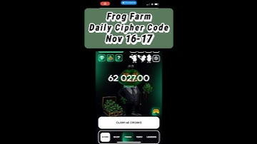 16 - 17 November 2024 frog Farm Daily cipher Today #frogfarmcode