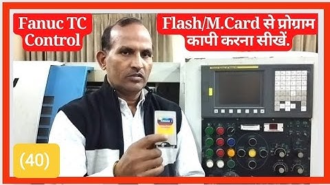 Flash card से प्रोग्राम कापी करना सीखें ll How to use flash card ll Memory card ll cnc programing