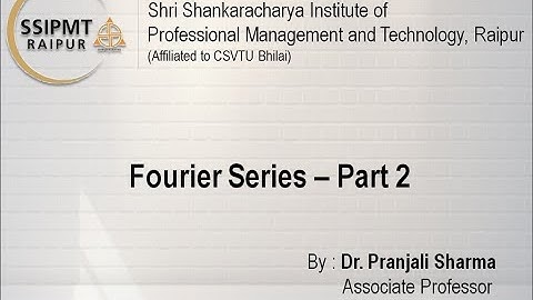 Fourier Series- Part 2 | Applied Mathematics I | Dr. Pranjali Sharma #FourierSeries #SSIPMTRaipur