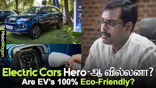 Are Electric cars 100% Eco-friendly | Motocast EP-3 | Tamil Podcast | MotoWagon