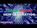 ITALO NEW GENERATION - THE BEST HITS