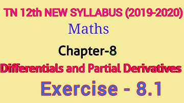 TN12th_Maths | Exercise_8.1 | Q.No_1 | Chapter 7 | Differentials and Partial Derivatives|