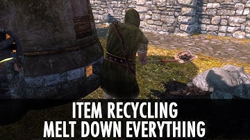 Skyrim Mods: Item Recycling & Melt Down Everything