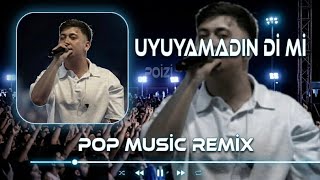 Uyuyamadin Di̇ Mi̇ Pop Music Remix Poi̇zi - Uyuyamadin Di̇ Mi̇