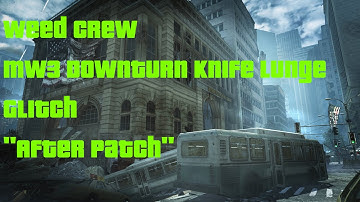 MW3 Downturn Knife Lunge Glitch "After Patch"