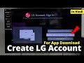 Lg smart tv account create  how to create lg account  lg thinq app