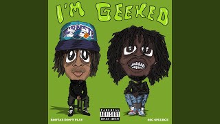 I'm Geeked - Rontae Don't Play, SSG Splurge