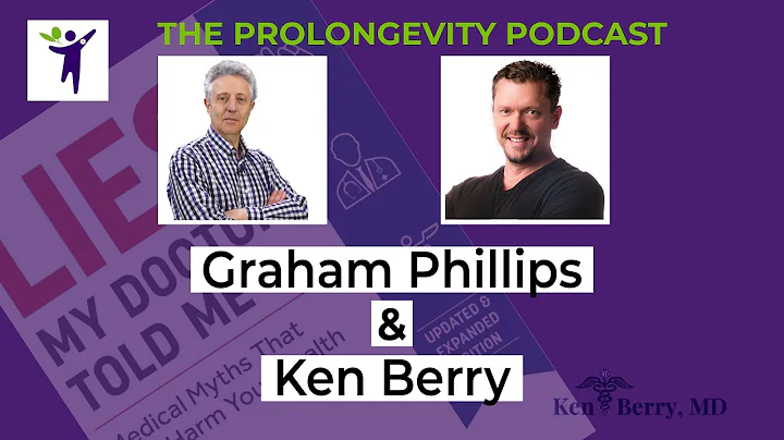 Lies My Doctor Told Me | Dr Ken Berry & Graham Phi...
