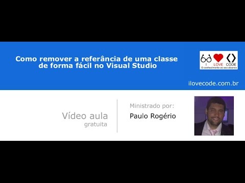 Como remover a referência de uma classe de forma fácil no Visual Studio