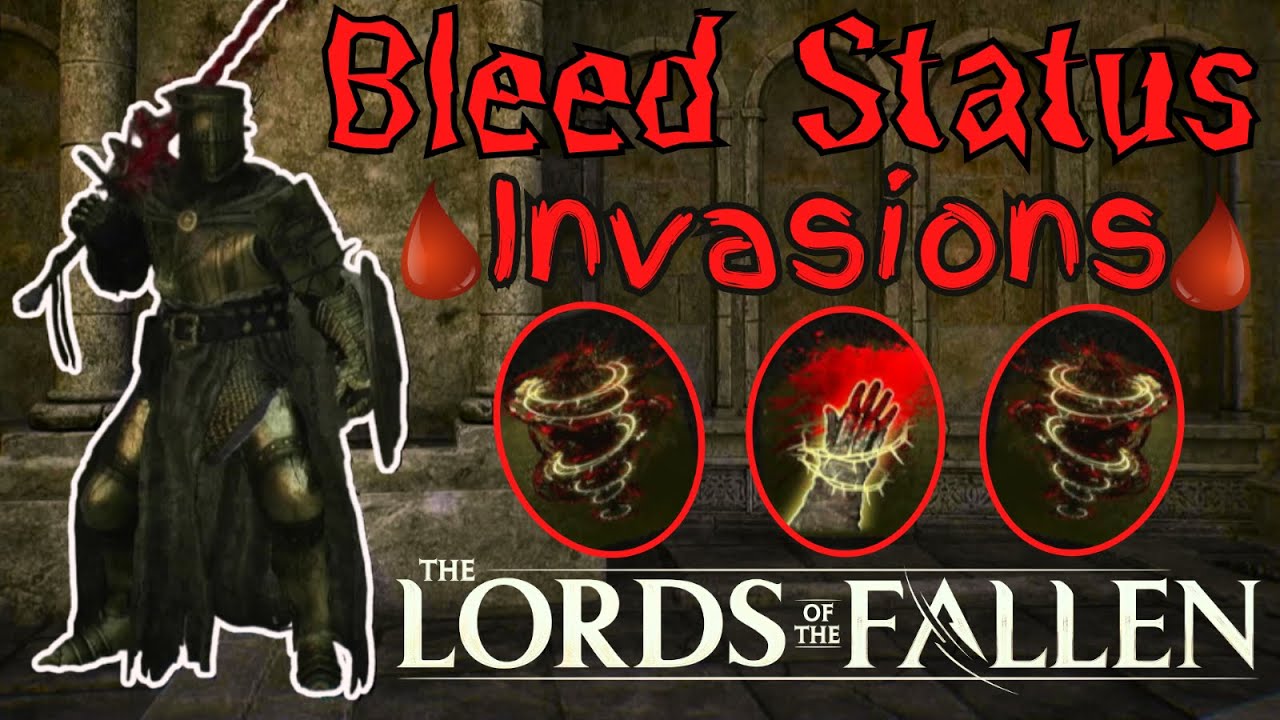 Bleed Status Build Invasions [Lvl 80] | Lords Of The Fallen PvP - YouTube