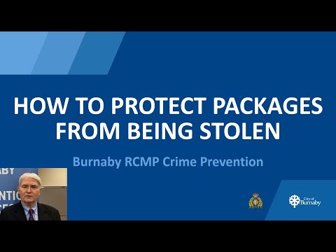 How to protect your packages from thieves - Tips from Burnaby RCMP's Crime Prevention Unit