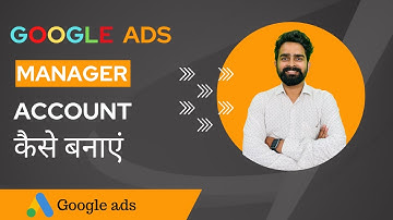 How to create Google Ads Manager Account | Google Ads MCC Account.