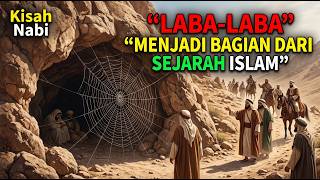 SPIDER THAT BECAME PART OF ISLAMIC HISTORY: The Story of the Prophet Muhammad