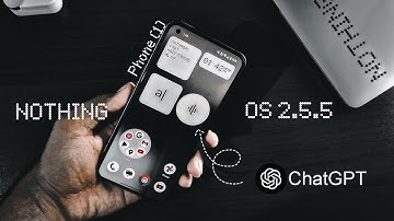 Nothing OS 2.5.5 | Phone 1 | ChatGPT | Problem 🤬 | New Widgets