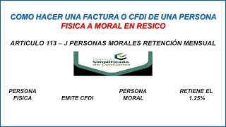 Como Hacer una Factura o CFDI de una Persona Física a una Moral en el RESICO 2024