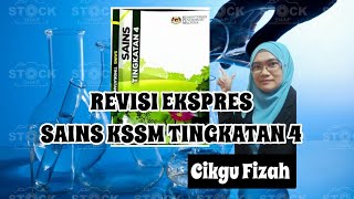 REVISI EKSPRES SAINS KSSM TINGKATAN 4