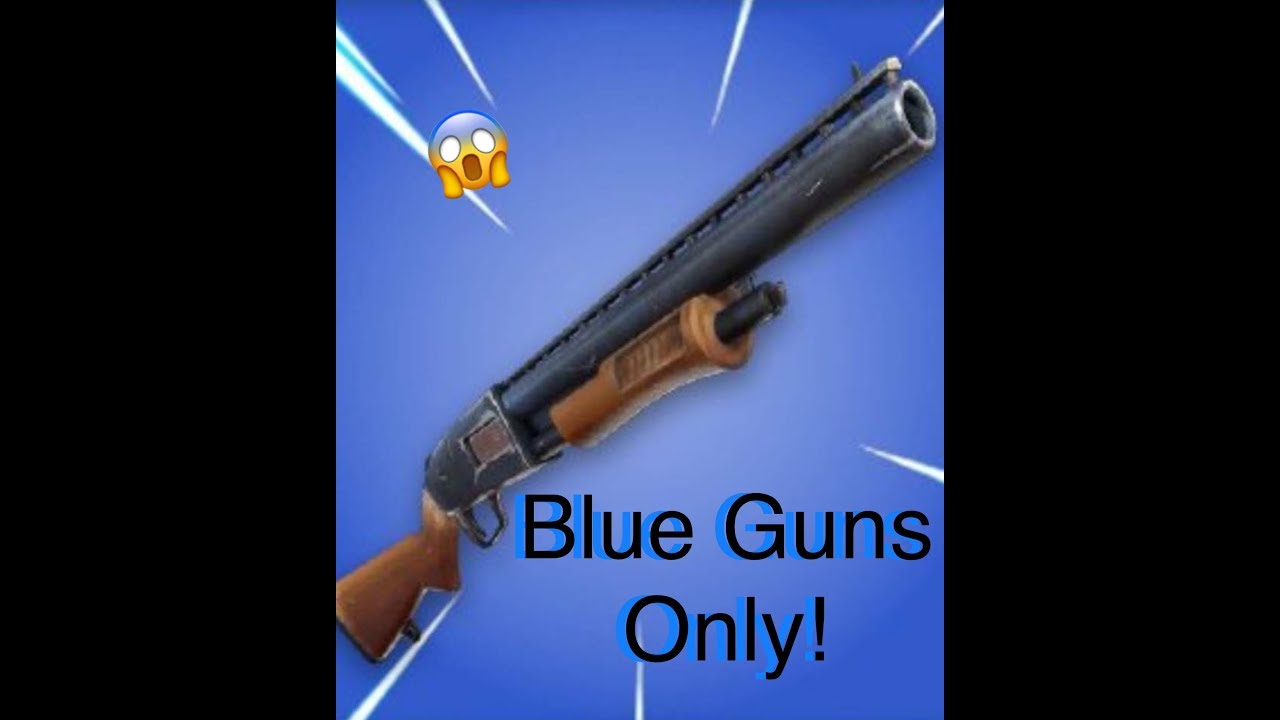 Blue Guns Only in Fortnite!! YouTube
