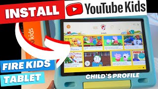 How to Install YouTube Kids on Fire Kids Tablet Child’s Profile - WORKS! (Step by Step)