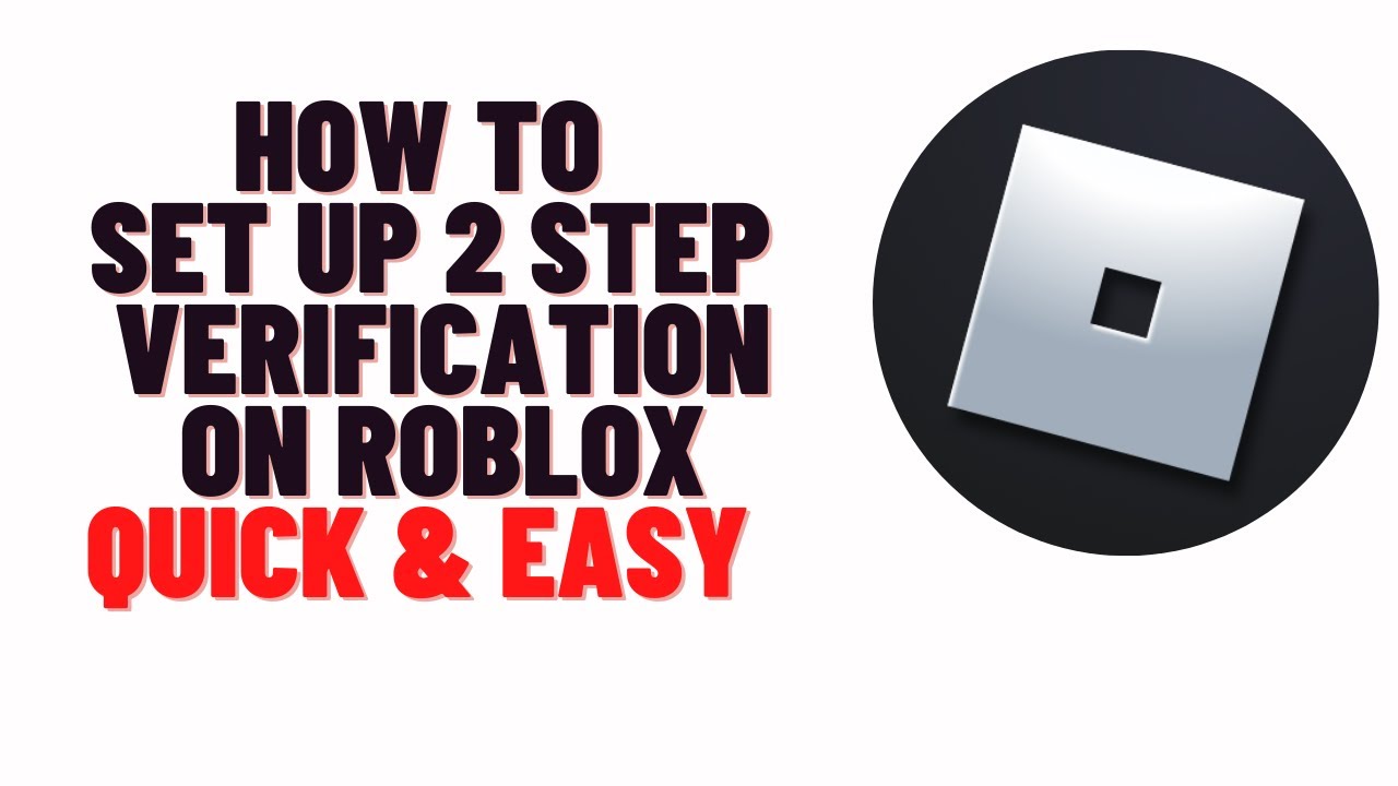How To Set Up 2 Step Verification On Roblox YouTube