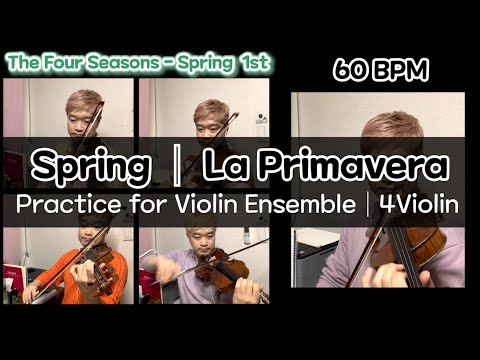 The Four Seasons Spring 1st movement  (4Violin Ensemble) - Antonio Vivaldi 