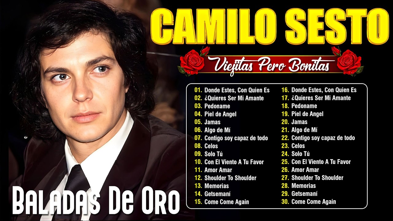 CAMILO SESTO 30 GRANDES EXITOS ROMANTICAS DEL RECUERDO ~Viejitas Pero Buenas Románticas Camilo Sesto