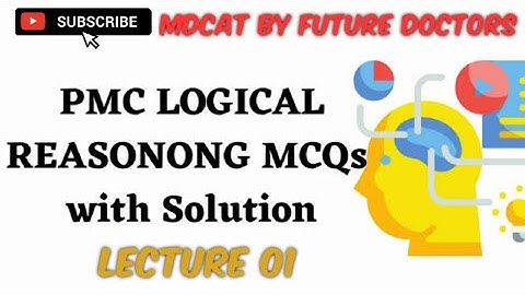 PMC LOGICAL REASONING MCQS | PRACTICE MCQS WITH SOLUTION | TRICKS TO SOLVE LECTURE 01