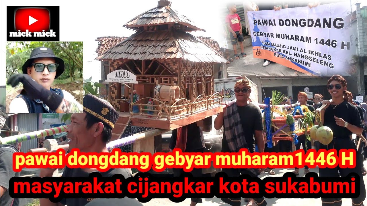 pawai dongdang gebyar Muharam 1446H cijangkar kota sukabumi.@mickkmick YouTube channel.