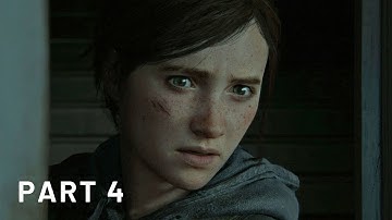 The Last Of Us Part 2 | Walkthrough Gameplay Part 4 [1080p HD 60fps PS4 PRO] - No Commentary
