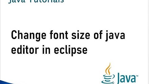 Change font size of Java Editor in Eclipse: Tech Boosters
